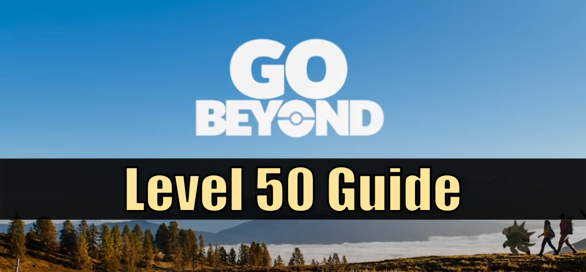 GO Beyond: Level up redesign coming soon; level cap increased to 50! – Pokémon  GO