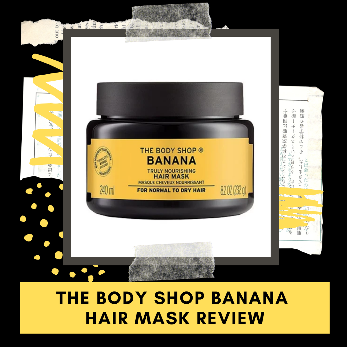 The Body Shop Banana Truly Nourishing Hair Mask Review - Bellatory