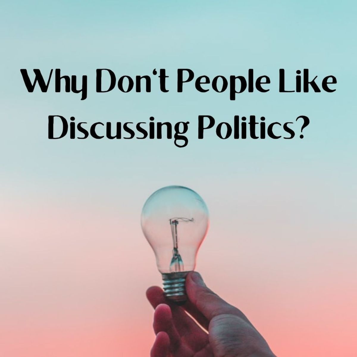 Why People Don't Like to Discuss Politics