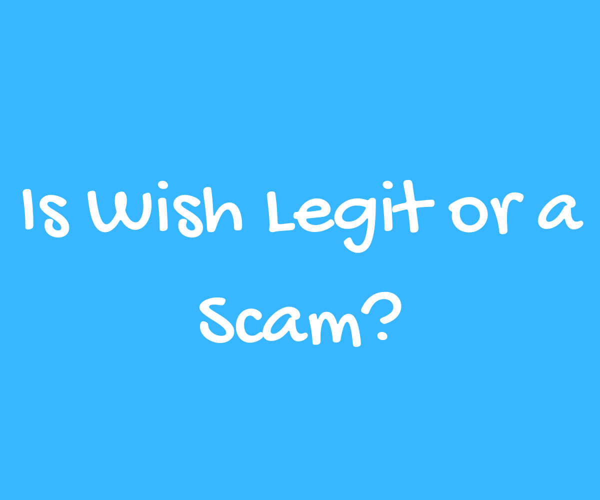 Is the Wish App Legit or a Scam: The Real Reasons Why It's So Cheap