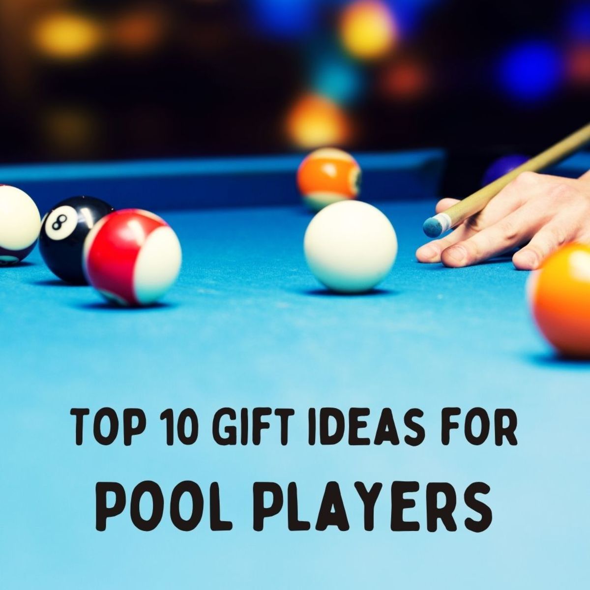 Explore 10 awesome gift ideas for the pool player in your life!