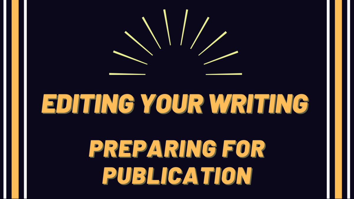 Editing Your Writing: Preparing for Publication