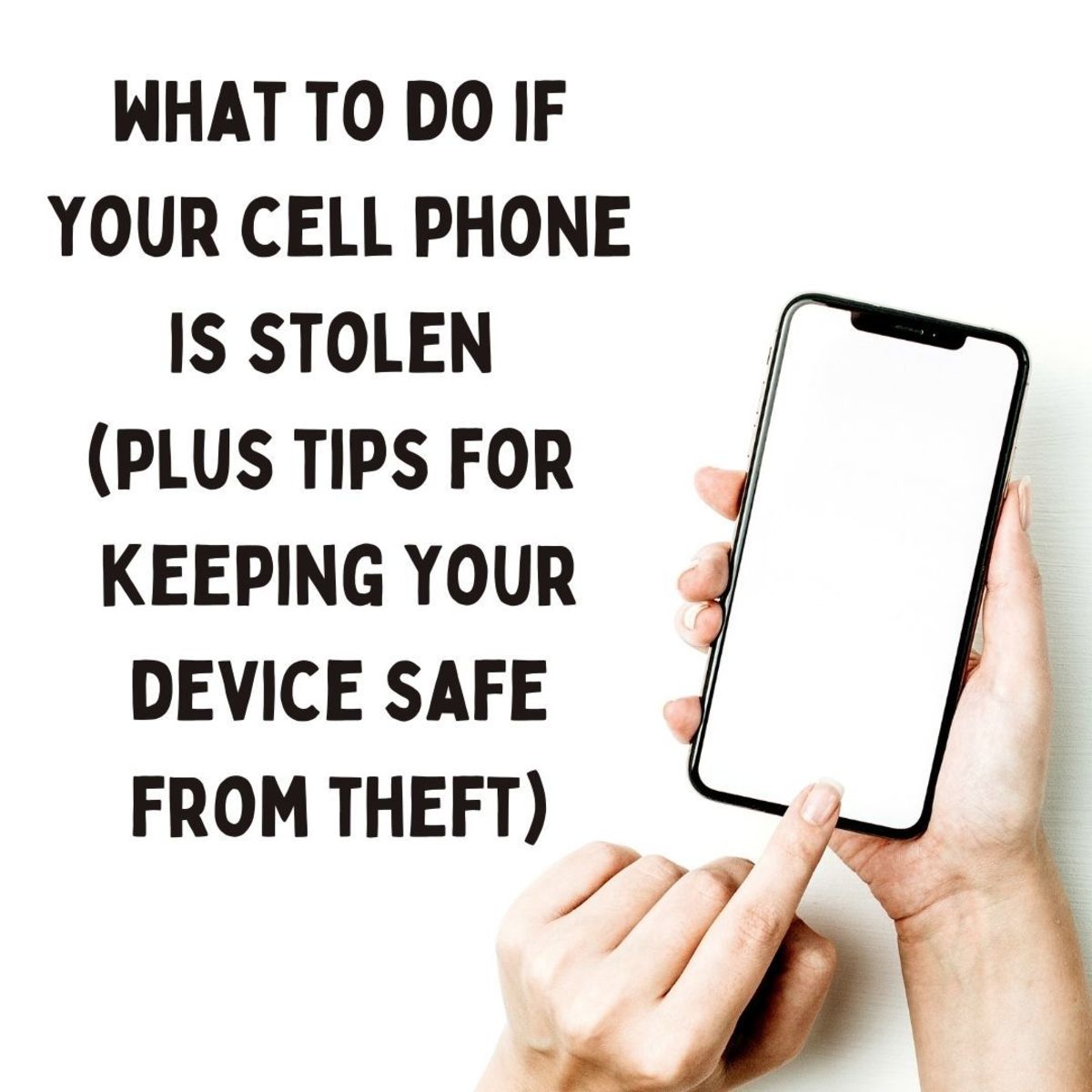 What to Do If Your Cell Phone Is Stolen