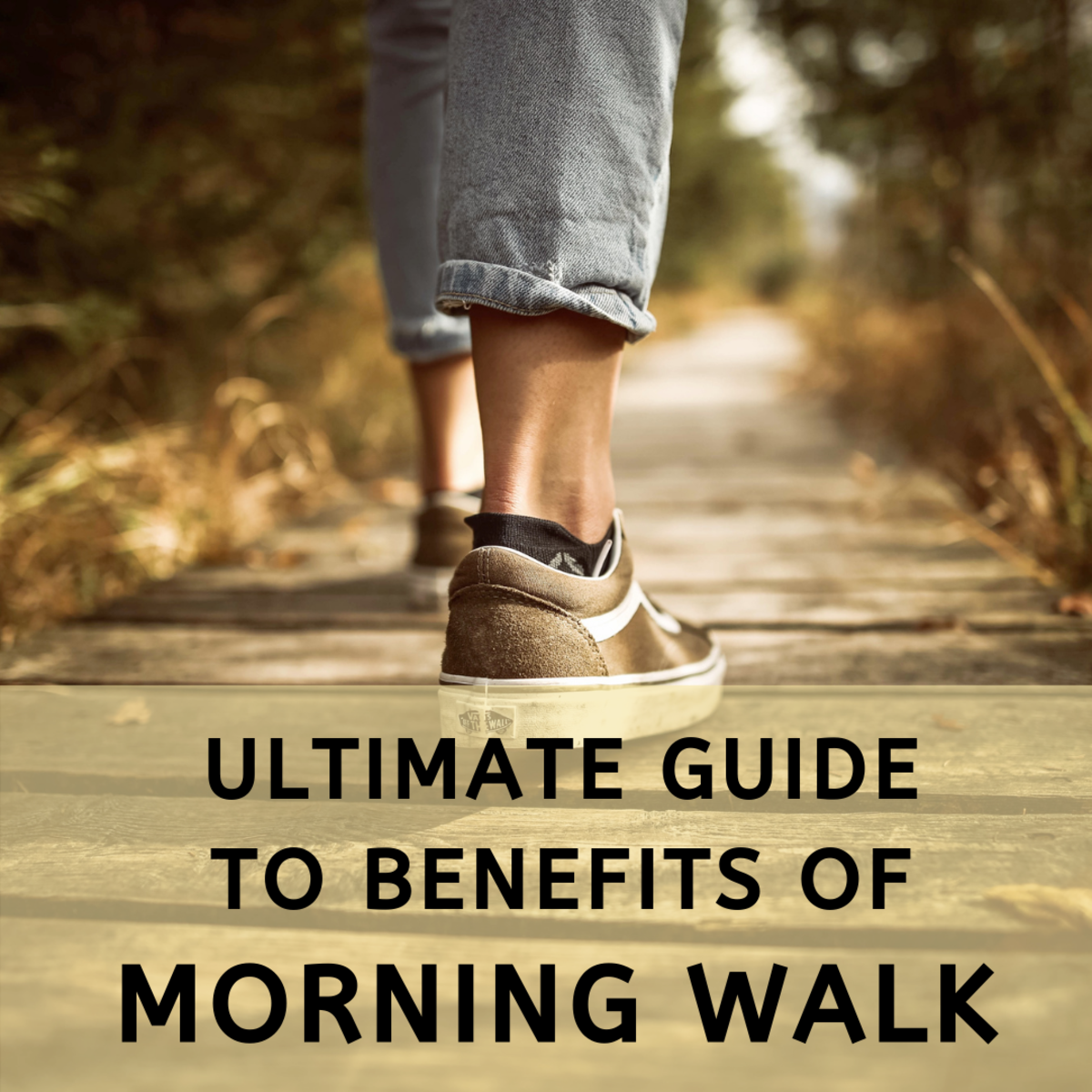 The Ultimate Guide to Benefits of Morning Walk
