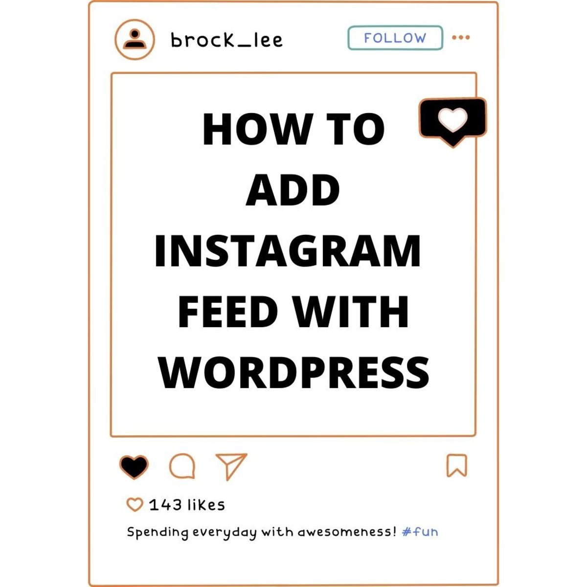 How to Add Instagram Feed on Your Wordpress Website - a Step-by-Step Guide