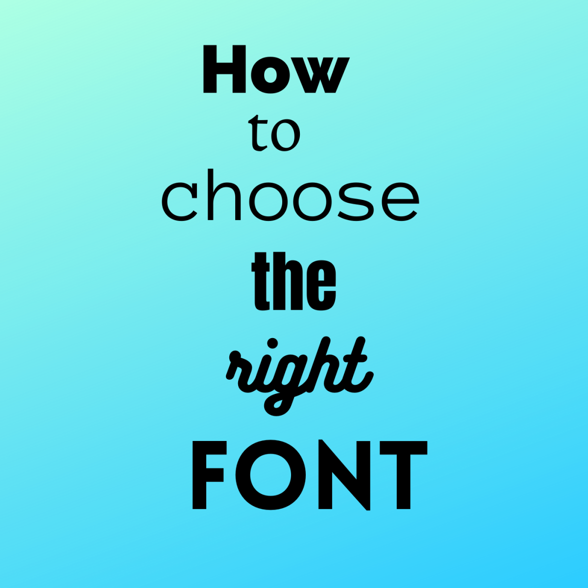 How to Choose the Right Fonts