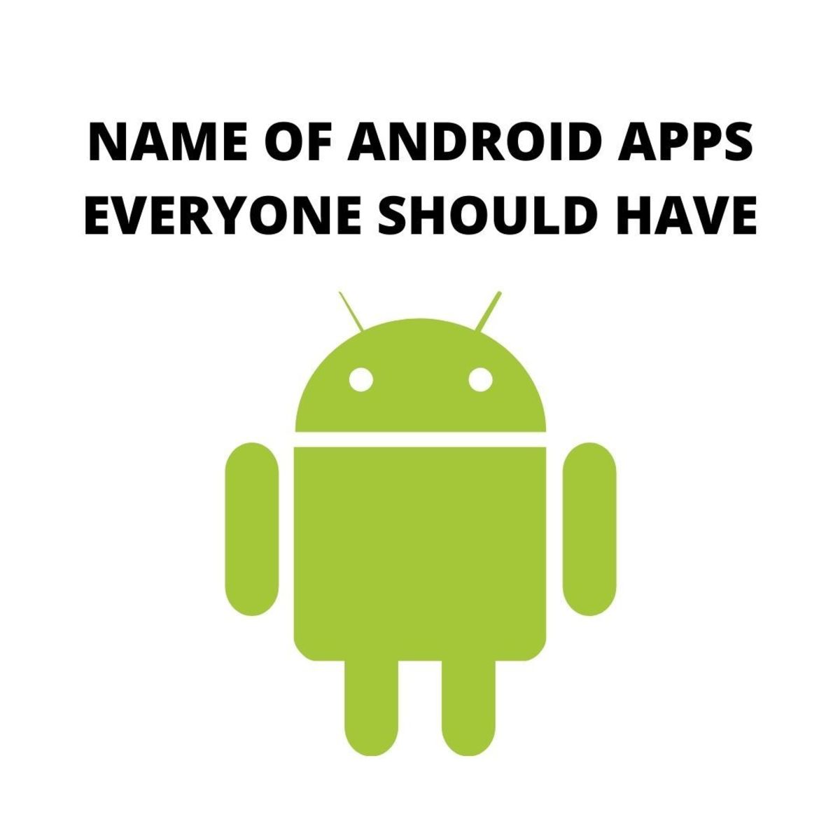 name-of-android-apps-everyone-should-have