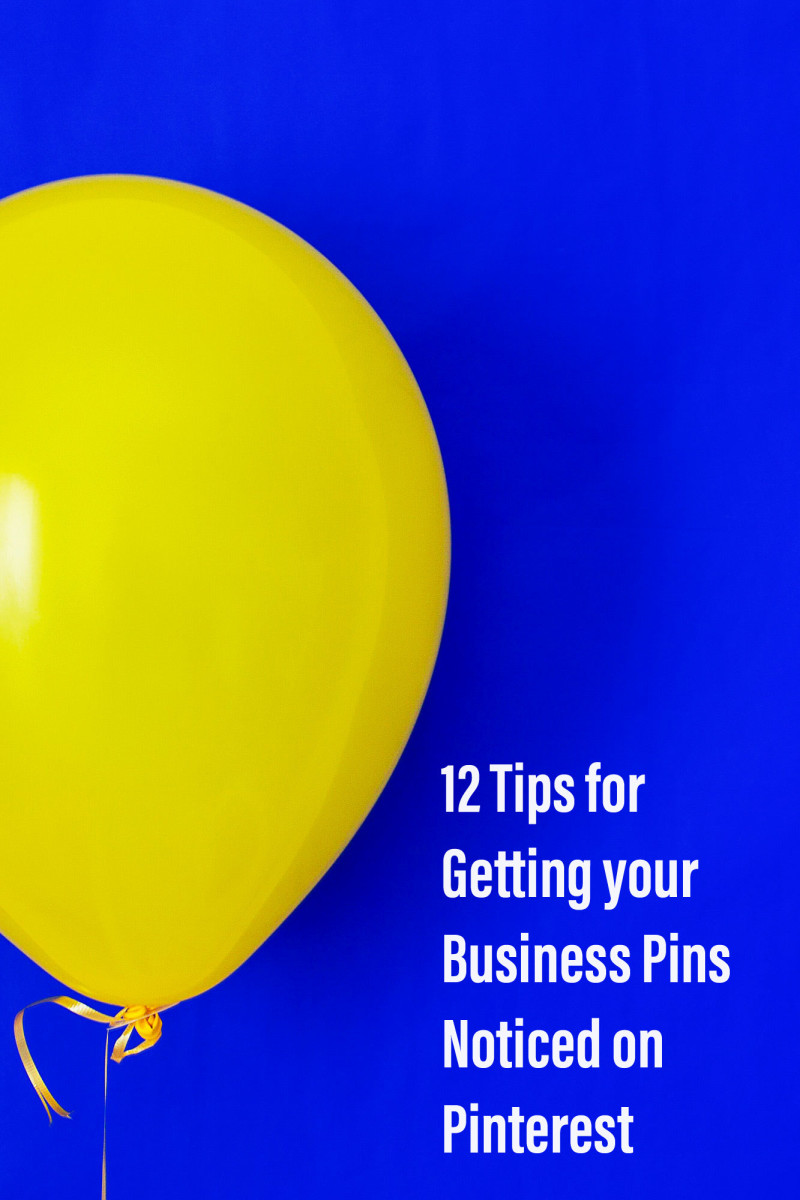 12 Tips to Get Your Business Pins Noticed on Pinterest