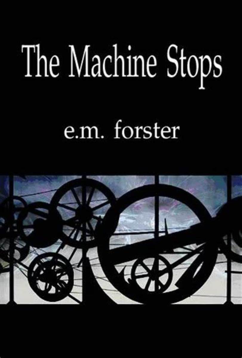 "The Machine Stops" by E.M. Forster