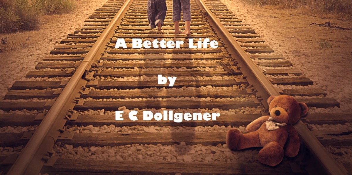 A Better Life, Part 1