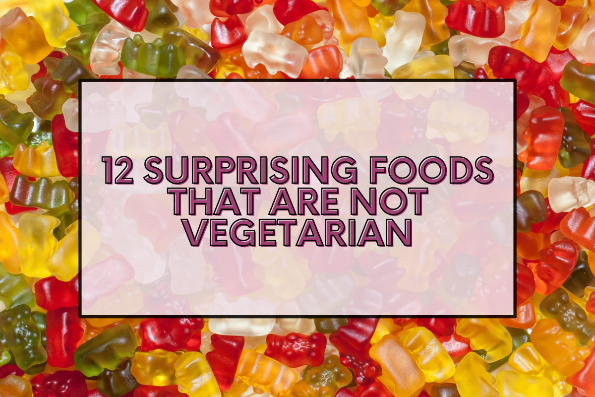 12 Surprising Foods That Are Not Vegetarian