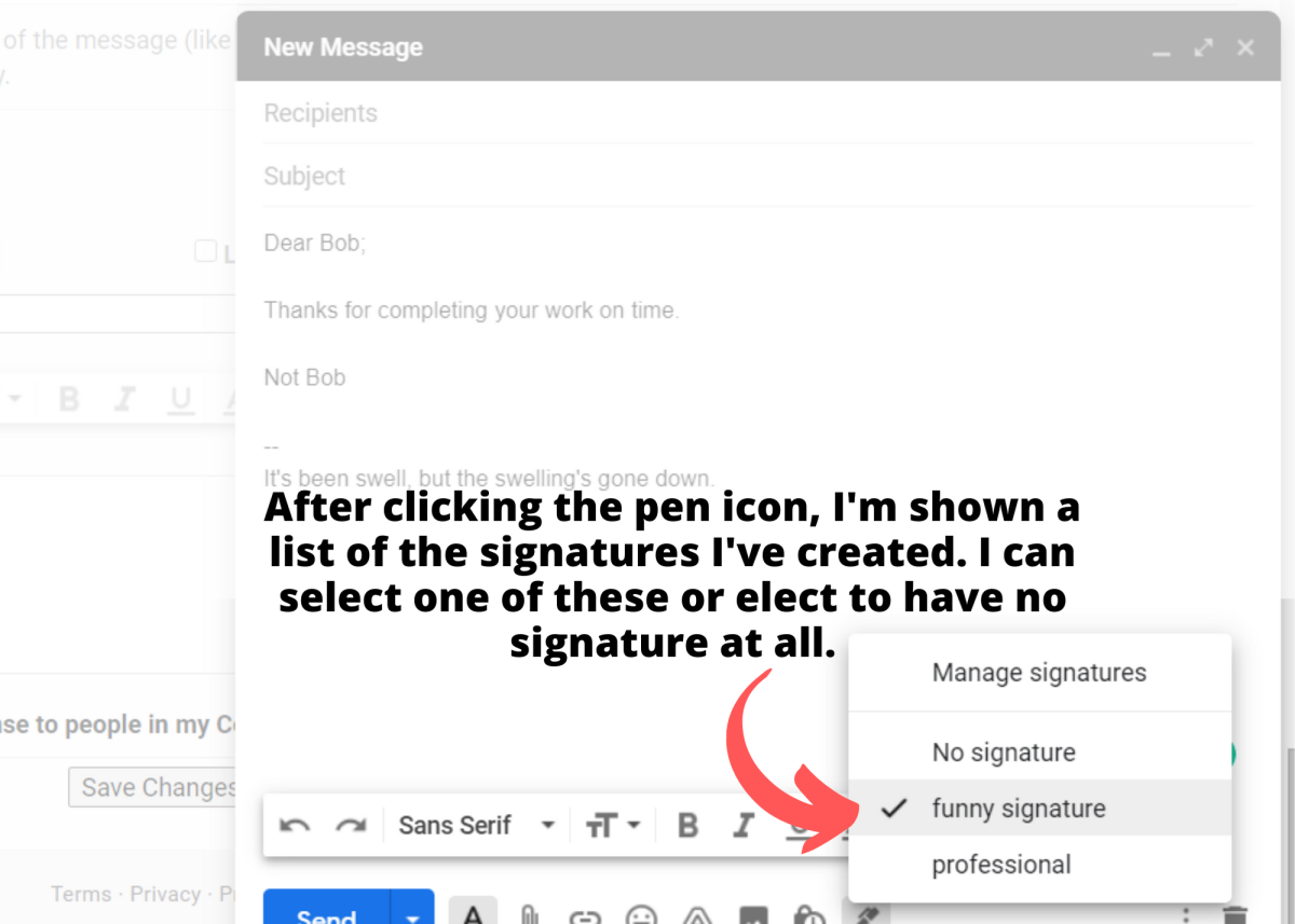 After clicking the pen icon, you'll be shown a list of the signatures you've created. You can select one of these to replace your default signature for this outgoing message or elect to have no signature at all.