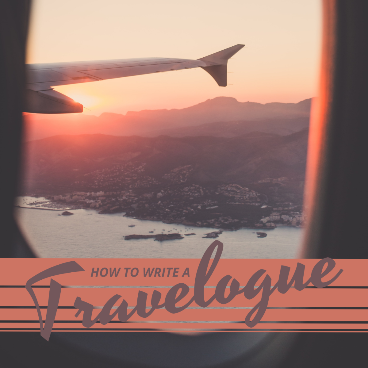 How to Write a Travelogue (Tips for Aspiring Travel Bloggers)