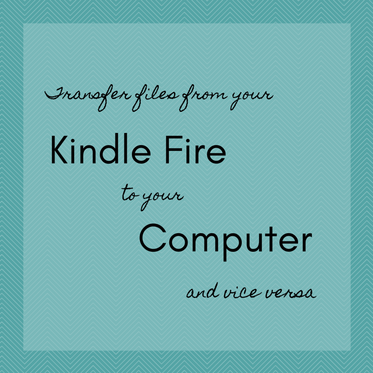 How to Transfer Files From Your Kindle Fire to Your Computer