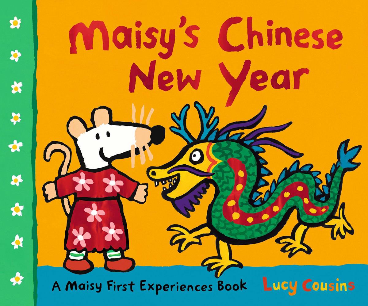 Maisy’s Chinese New Year by Lucy Cousins