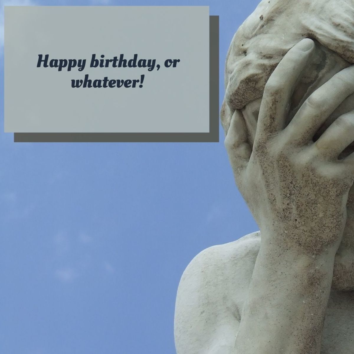 Send your brother a joking happy birthday message. He'll get the point.