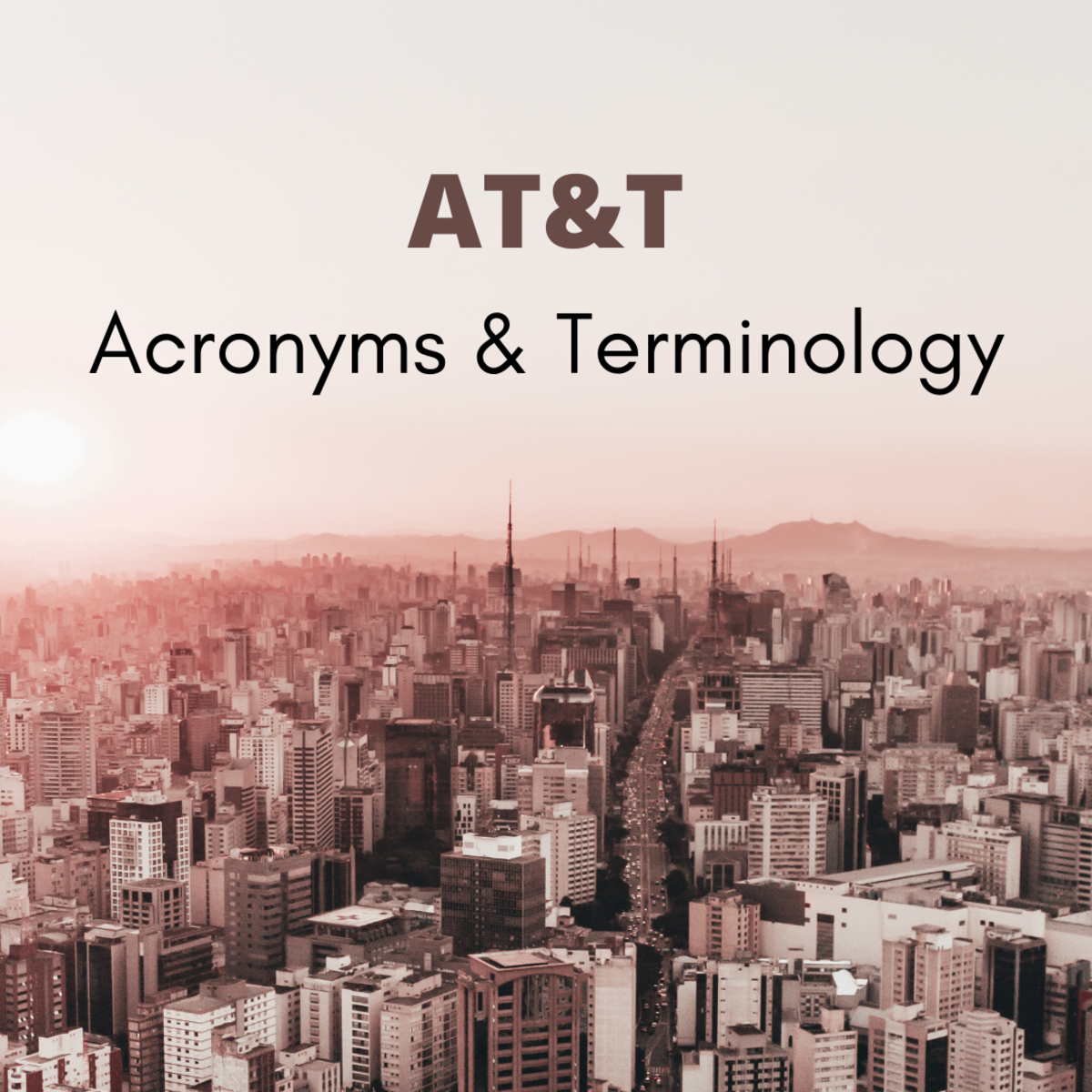 AT&T Language, Acronyms, and Telephony Talk (With Photos)