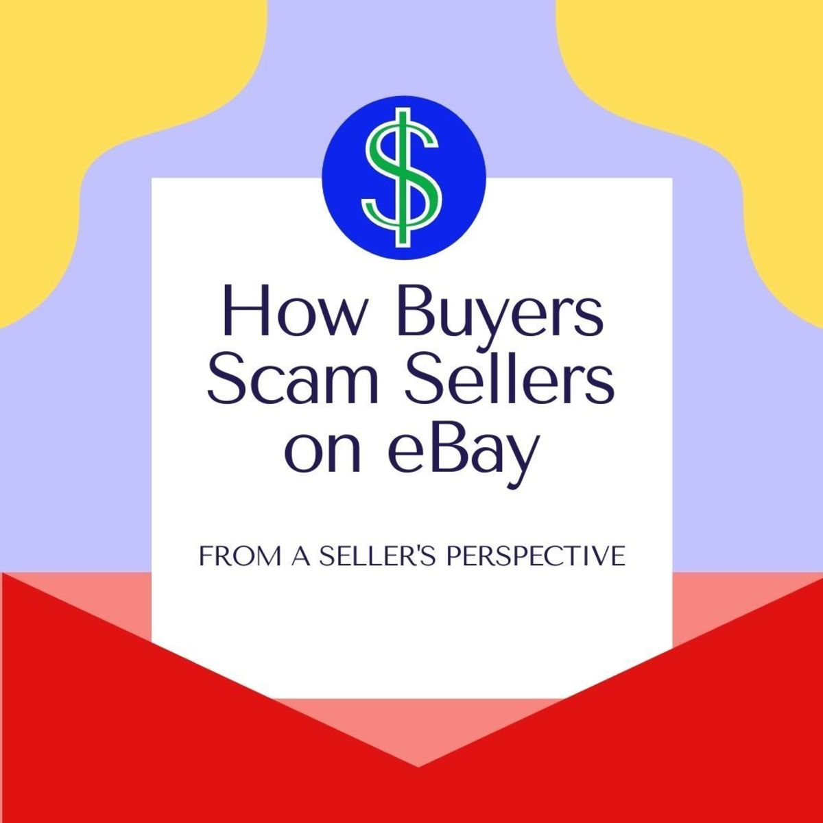 How Buyers Scam Sellers on eBay (A Decade of Scams) - TurboFuture