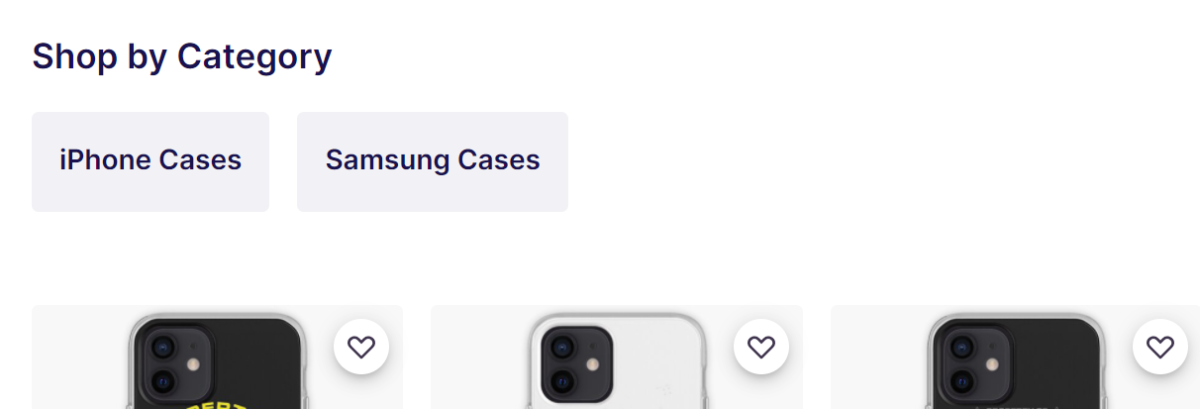 Go to the Redbubble menu or scroll down in the search results to apply a filter for either iPhone Cases or Samsung Cases