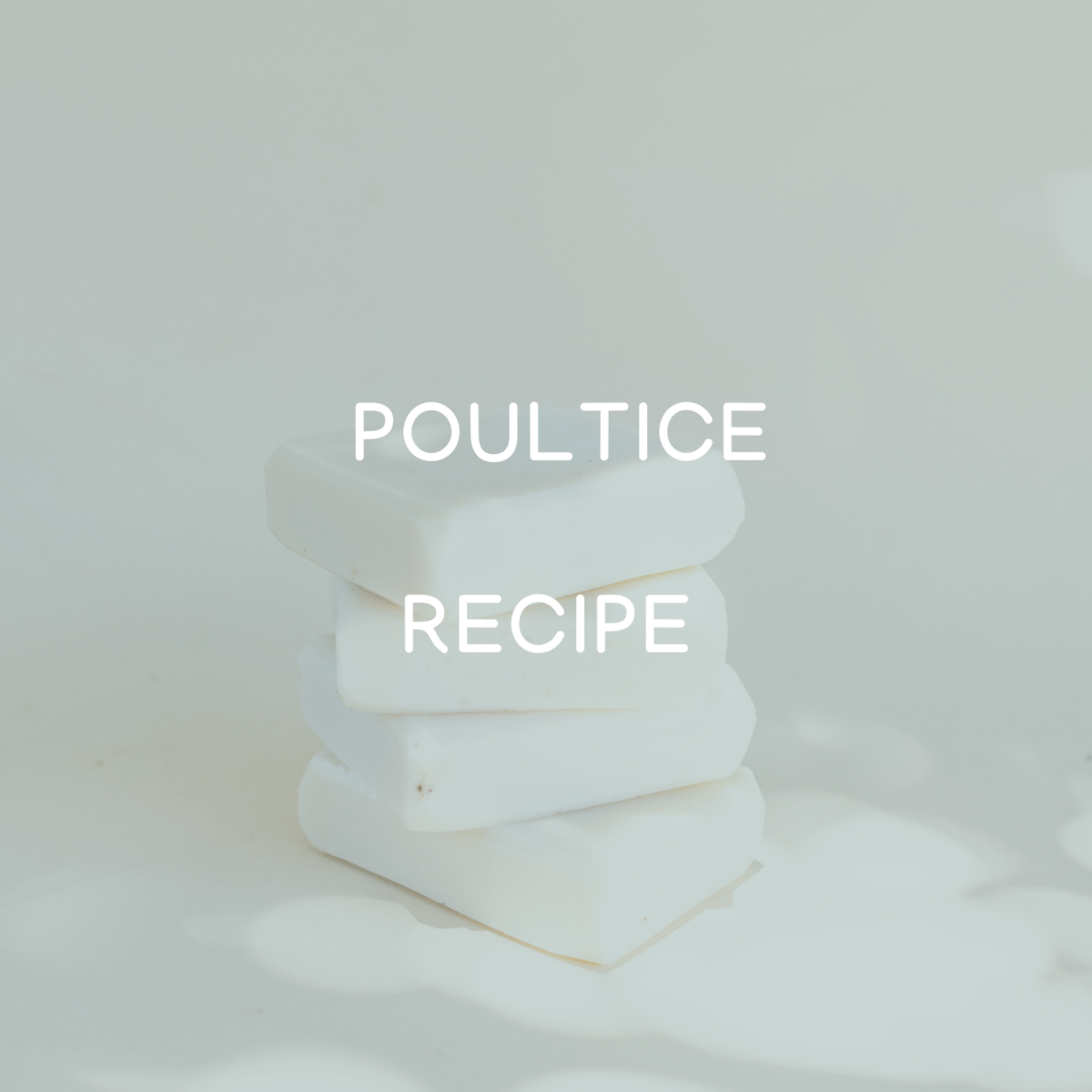 Poultice Recipe