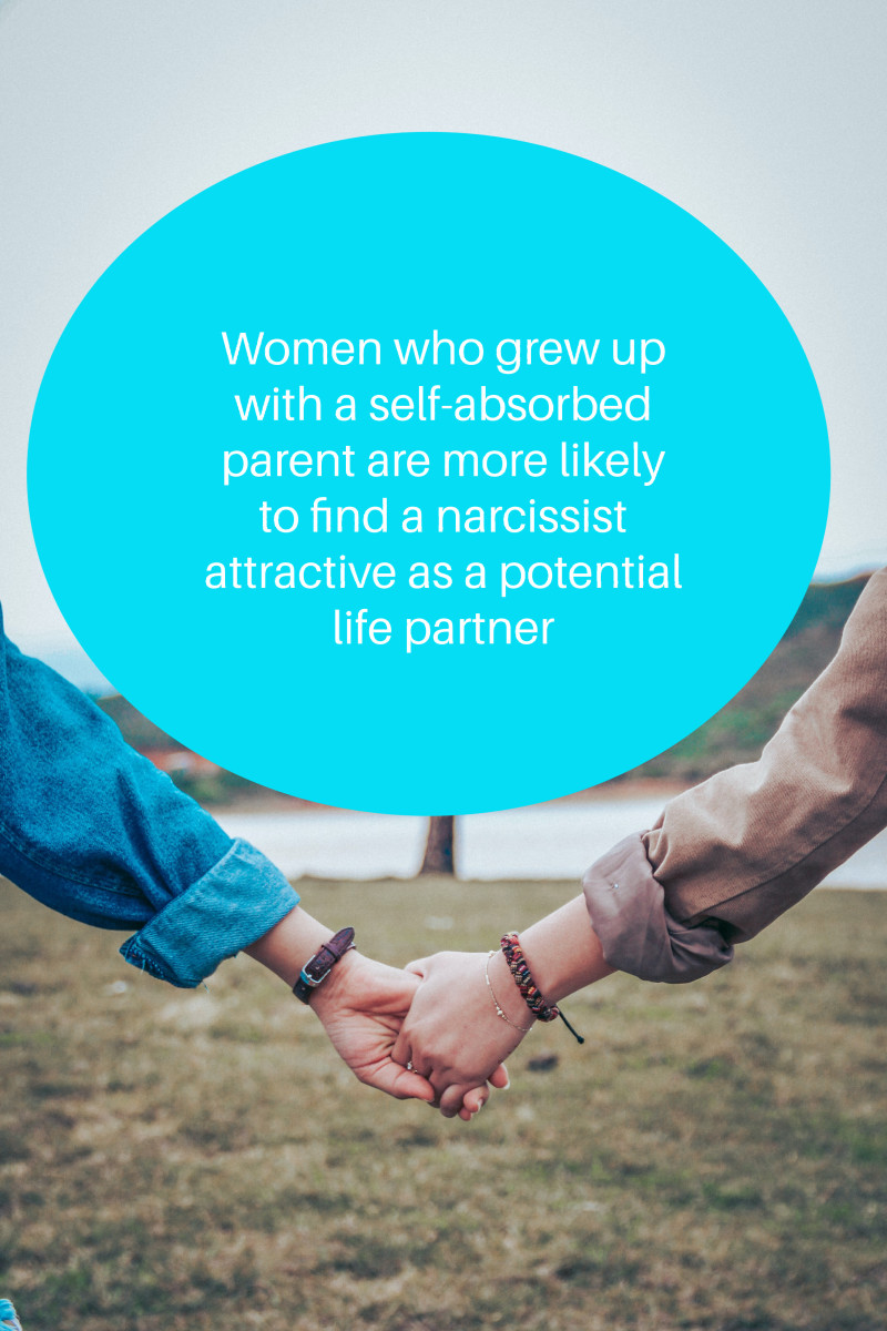 A woman's childhood may hold the answer to why she's attracted to a narcissist.