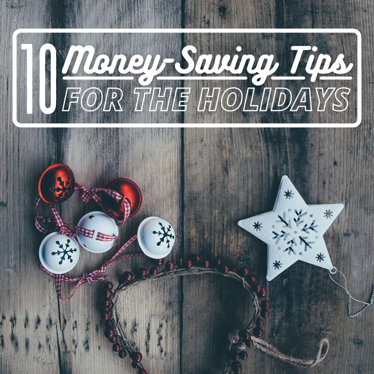 10 Ways to Save Money on Your Christmas Expenses