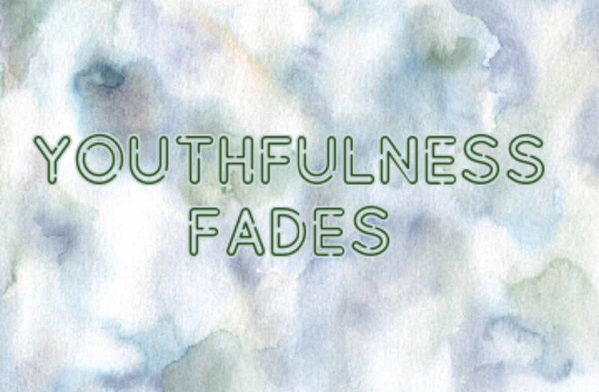Poem: Youthfulness Fades