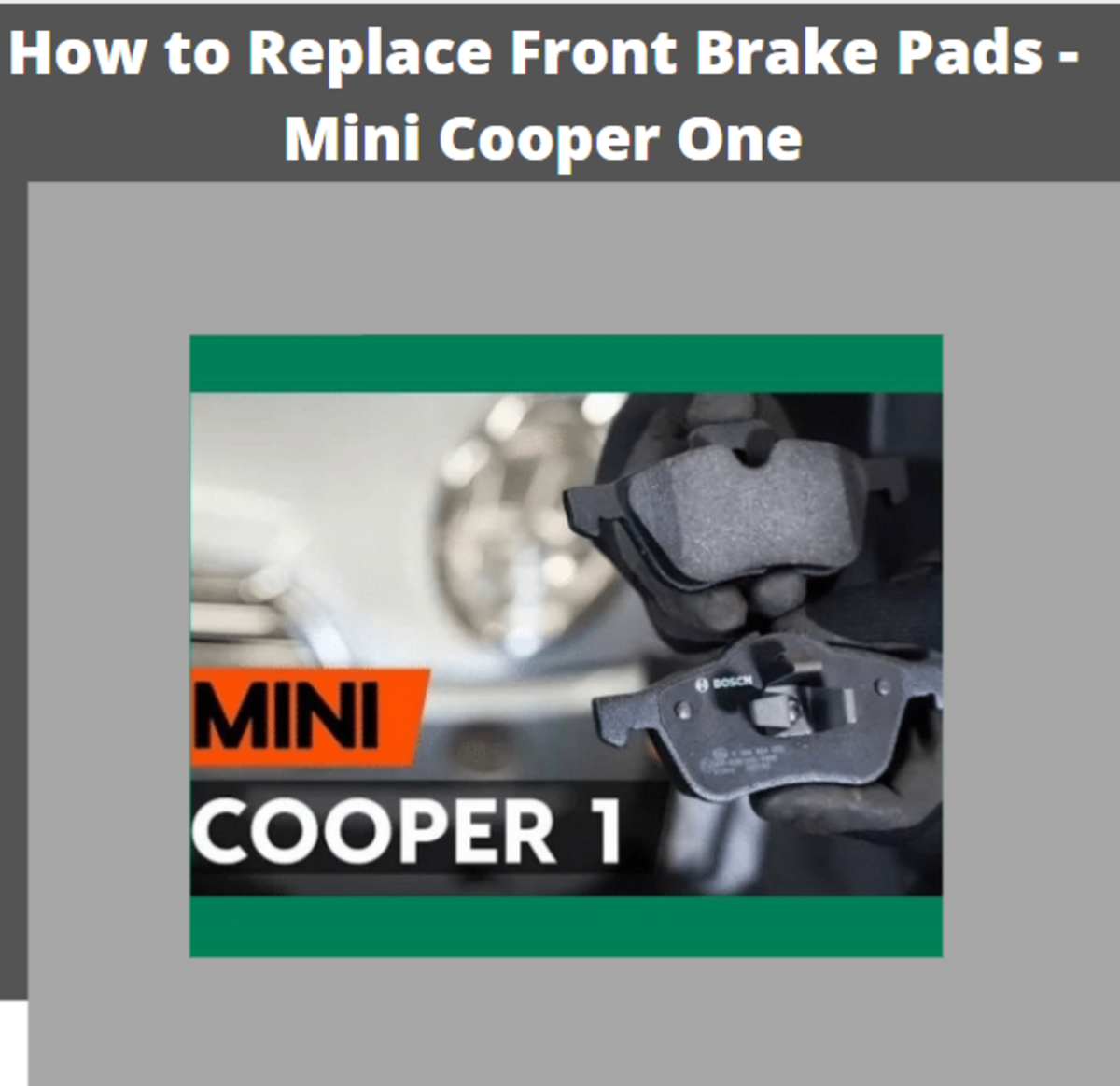 How to Replace Front Brake Pads: Mini Cooper One