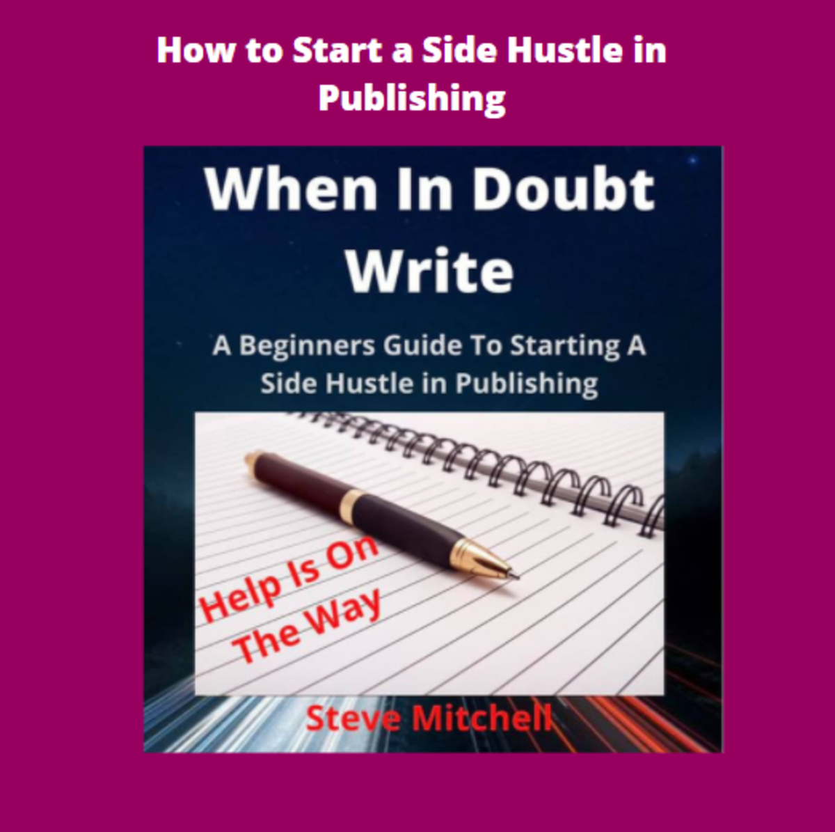 How to Start a Side Hustle in Publishing.