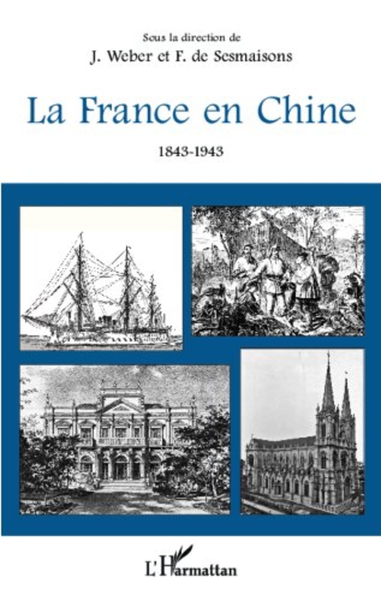 La France en Chine, 1843-1943 Review