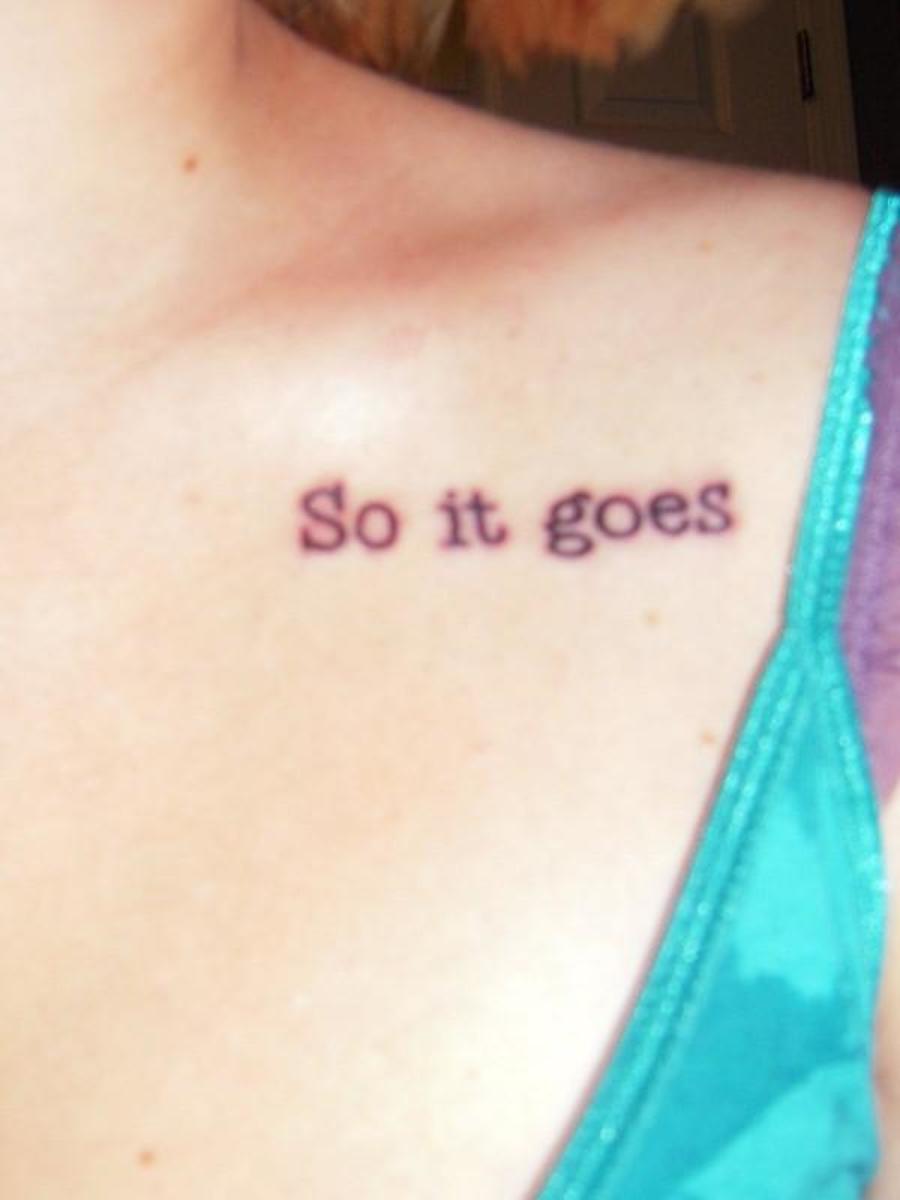 "So it goes" tattoo inspired by "Slaughterhouse-Five"