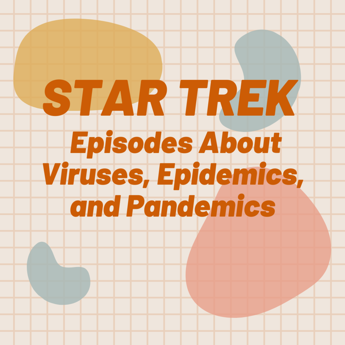 "Star Trek" pandemic, virus and disease episodes.