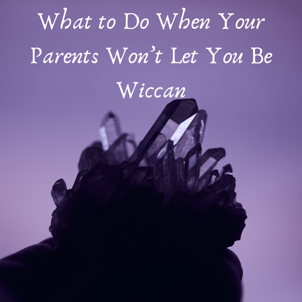 Read on to learn what you can do when your parents won’t let you be Wiccan.