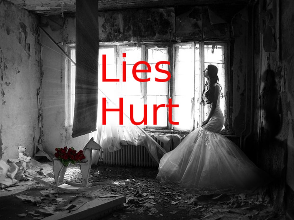 Lies can hurt us to our very soul.