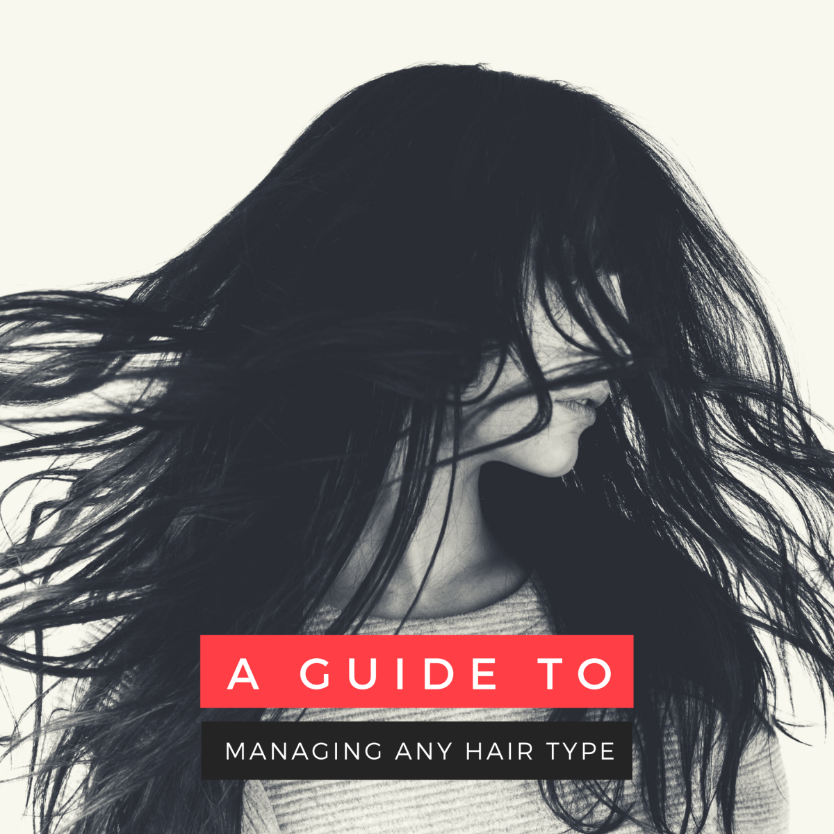How to Manage Any Hair Type