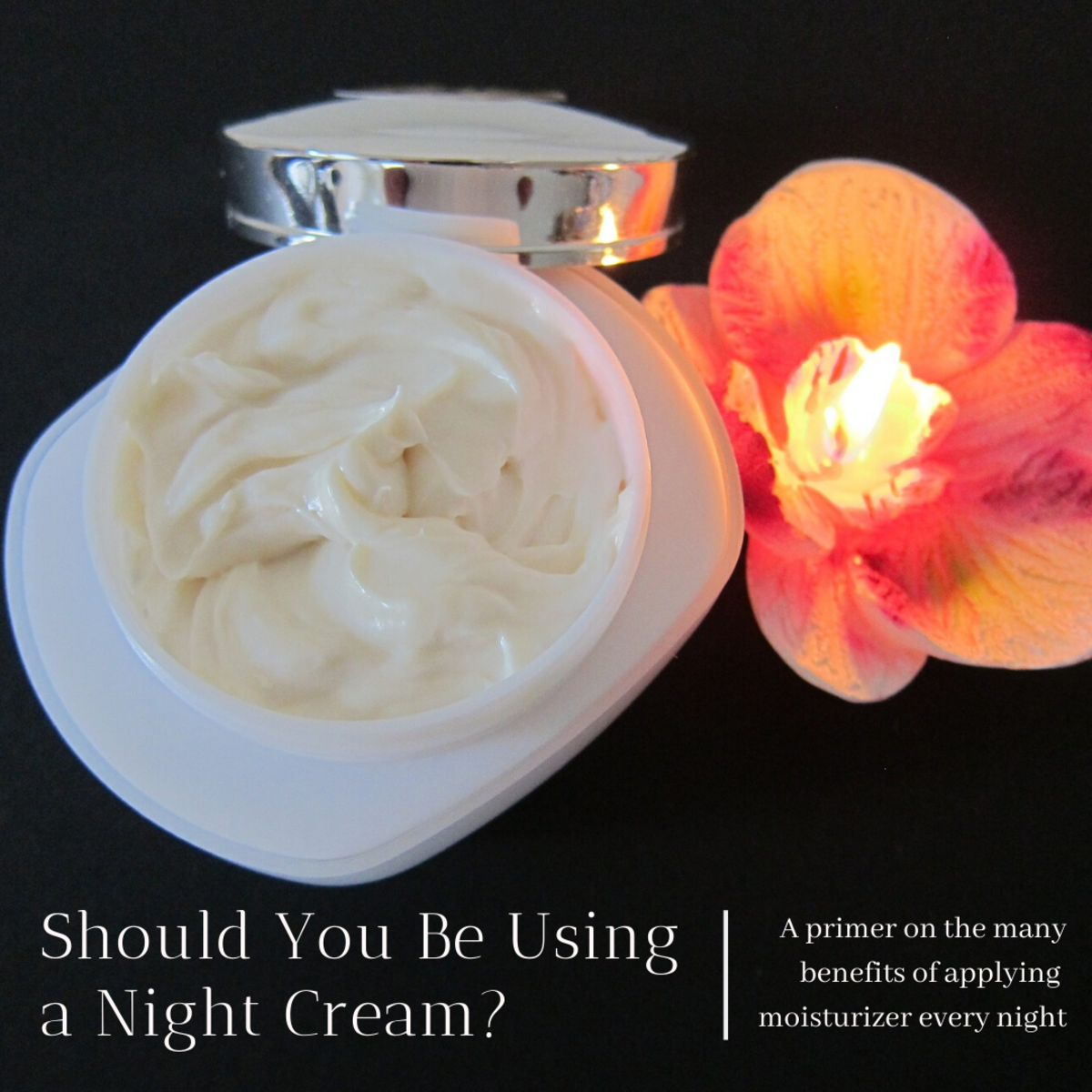 Overnight Moisturizers: Why Should You Use a Night Cream?
