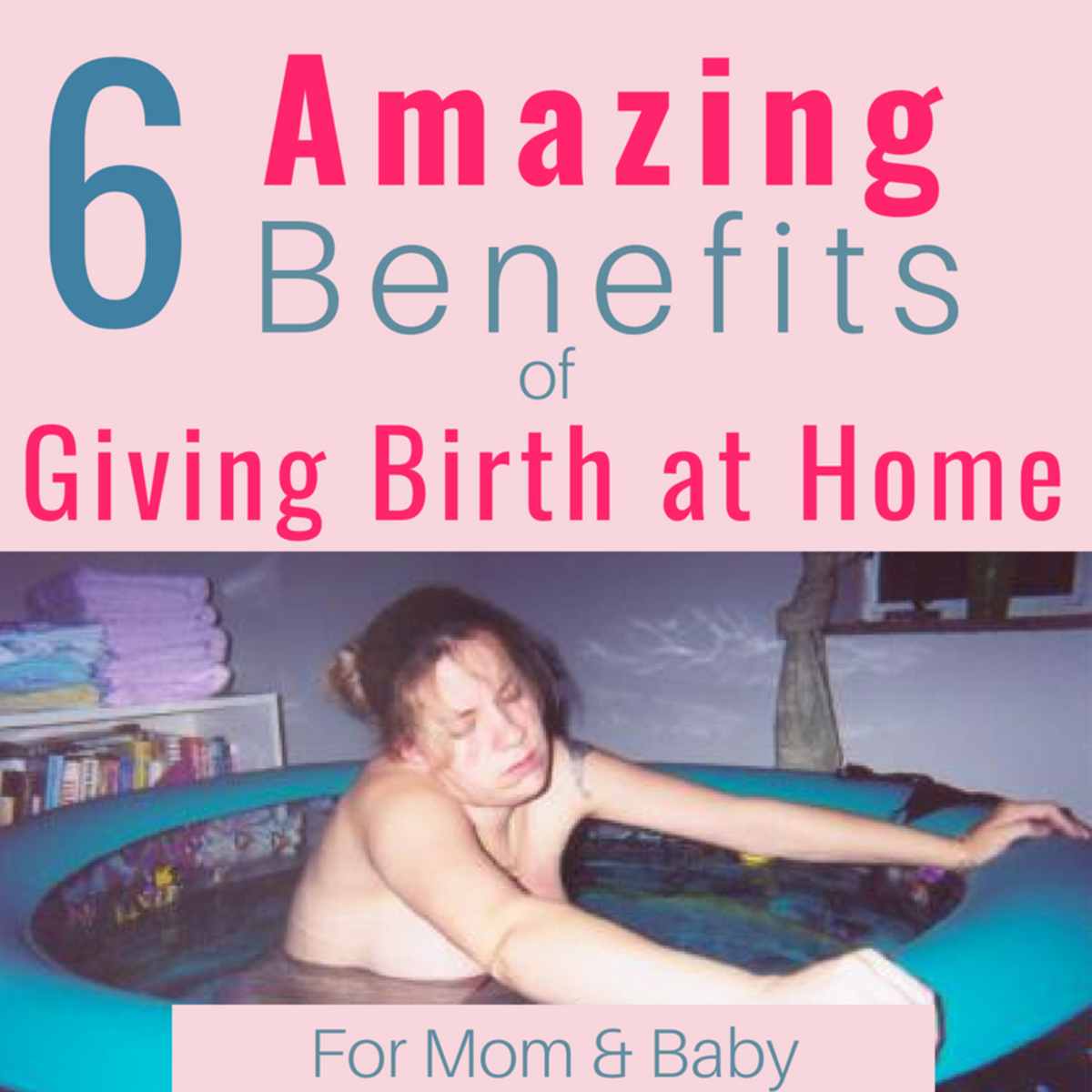 Top Six Benefits of Giving Birth at Home