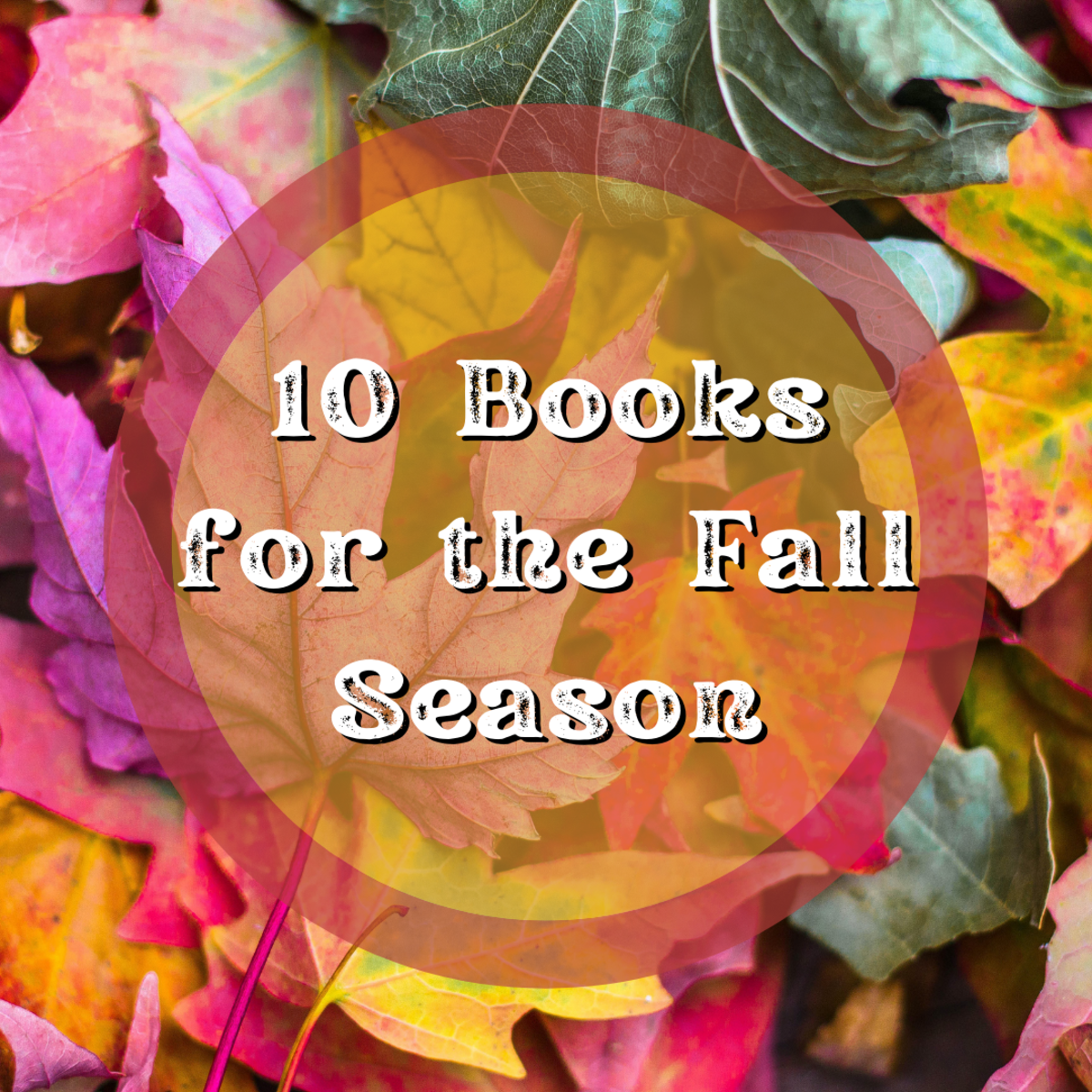 10 Books to Help Transition Into Fall Season