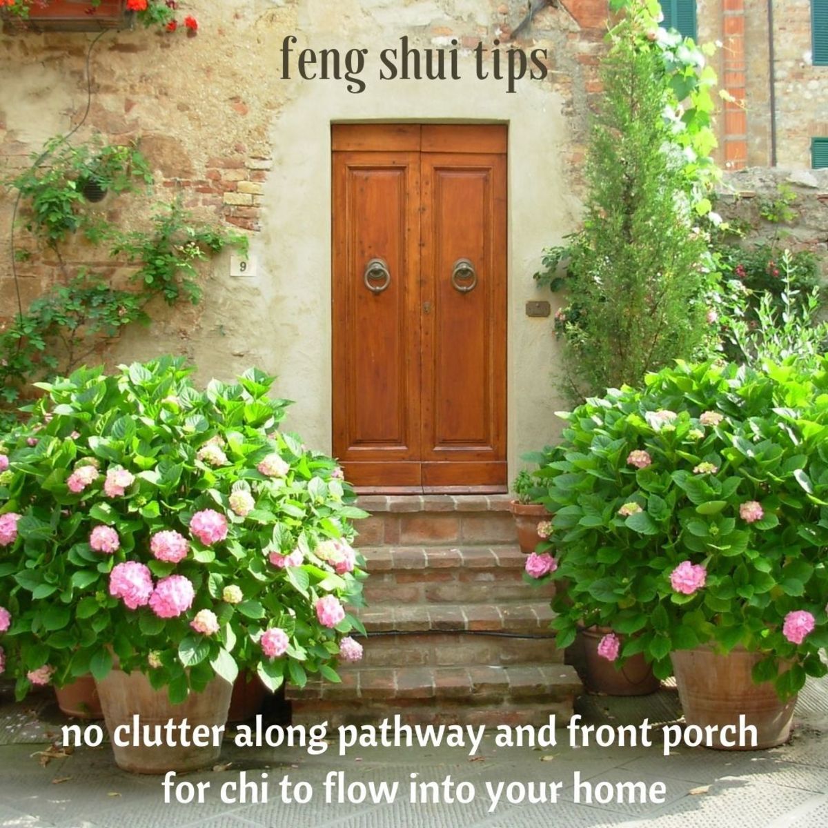For good Feng Shui, always keep the pathway and front porch clear of clutter. Remove obstacles and broken objects to allow chi and good vibes to flow into your home