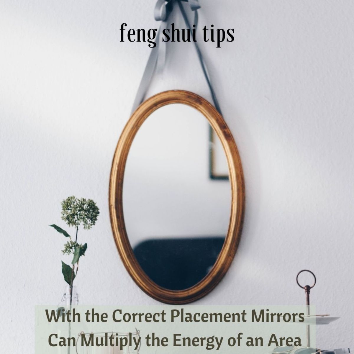 Follow the correct Feng Shui mirror placement rules to multiply the good chi in the area; one of the life force essences for success.