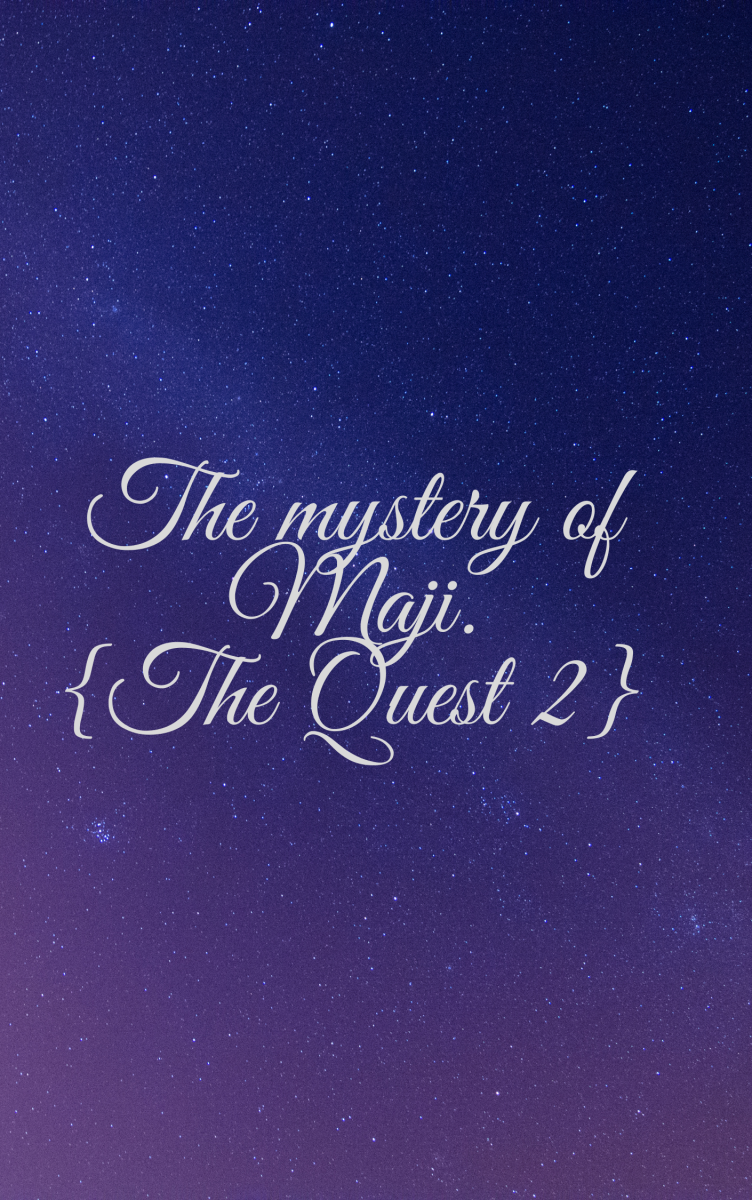 The Mystery of Maji {The Quest 2}