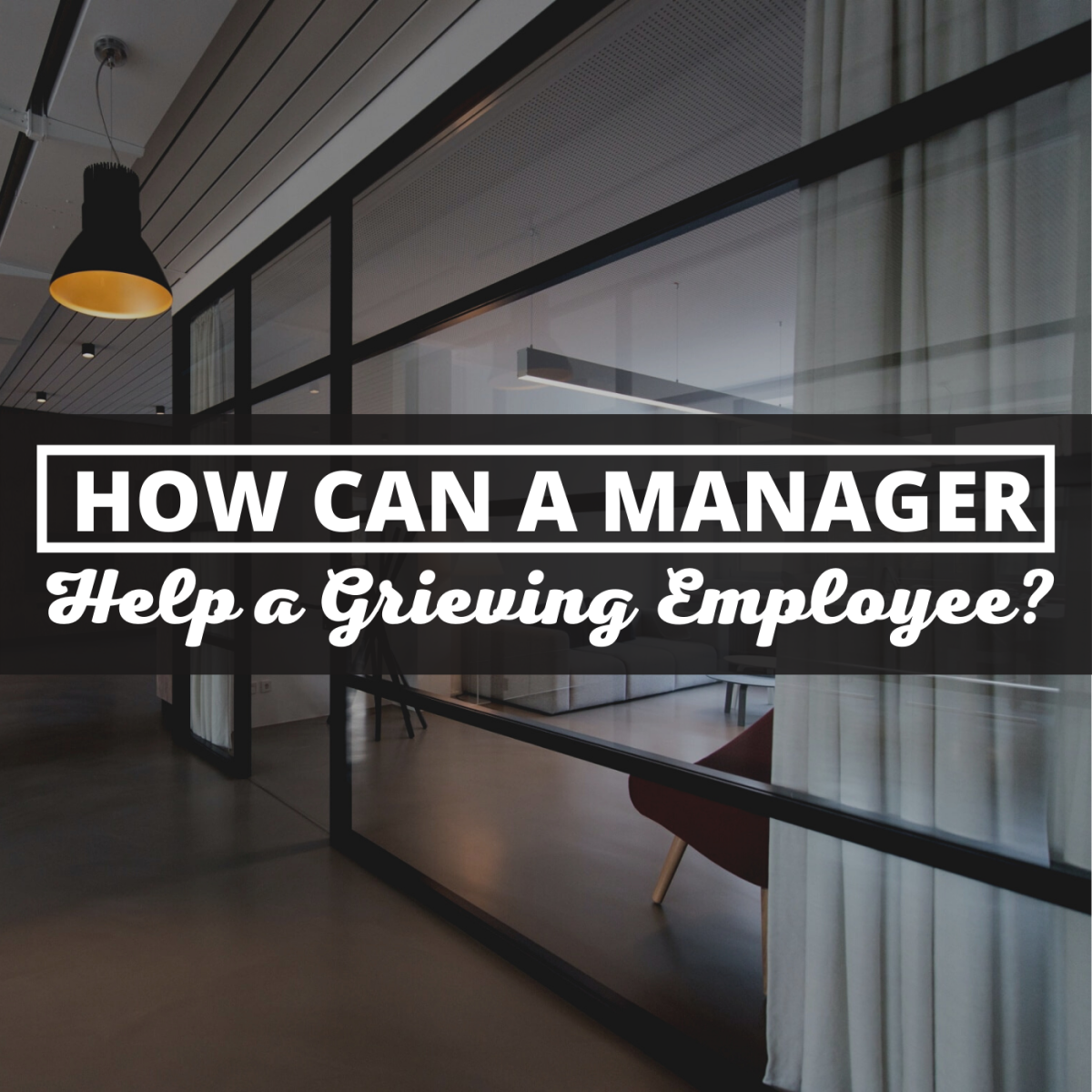 How a Manager Can Help a Grieving Employee