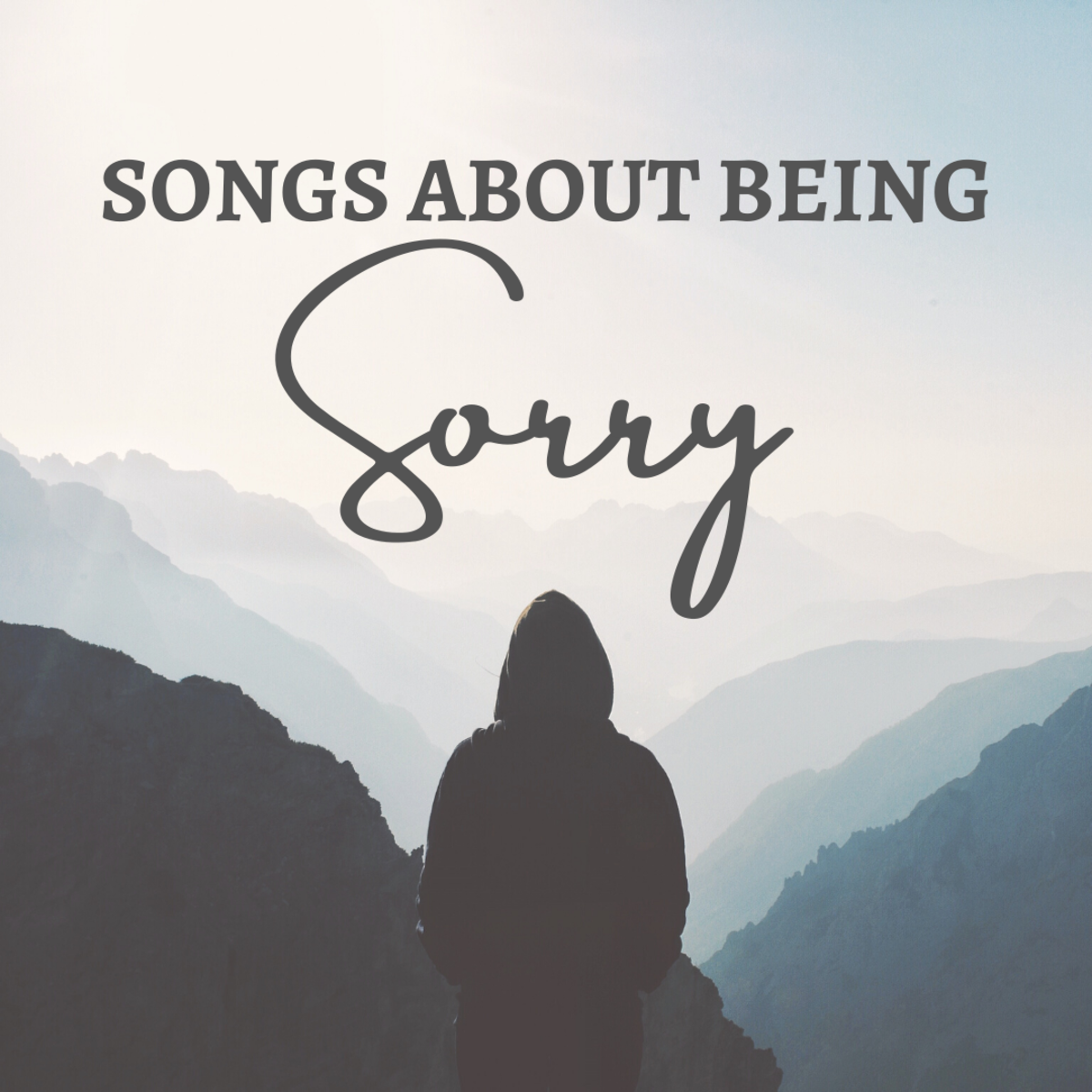 What are the best songs with "sorry" in the title or lyrics? Find out here!