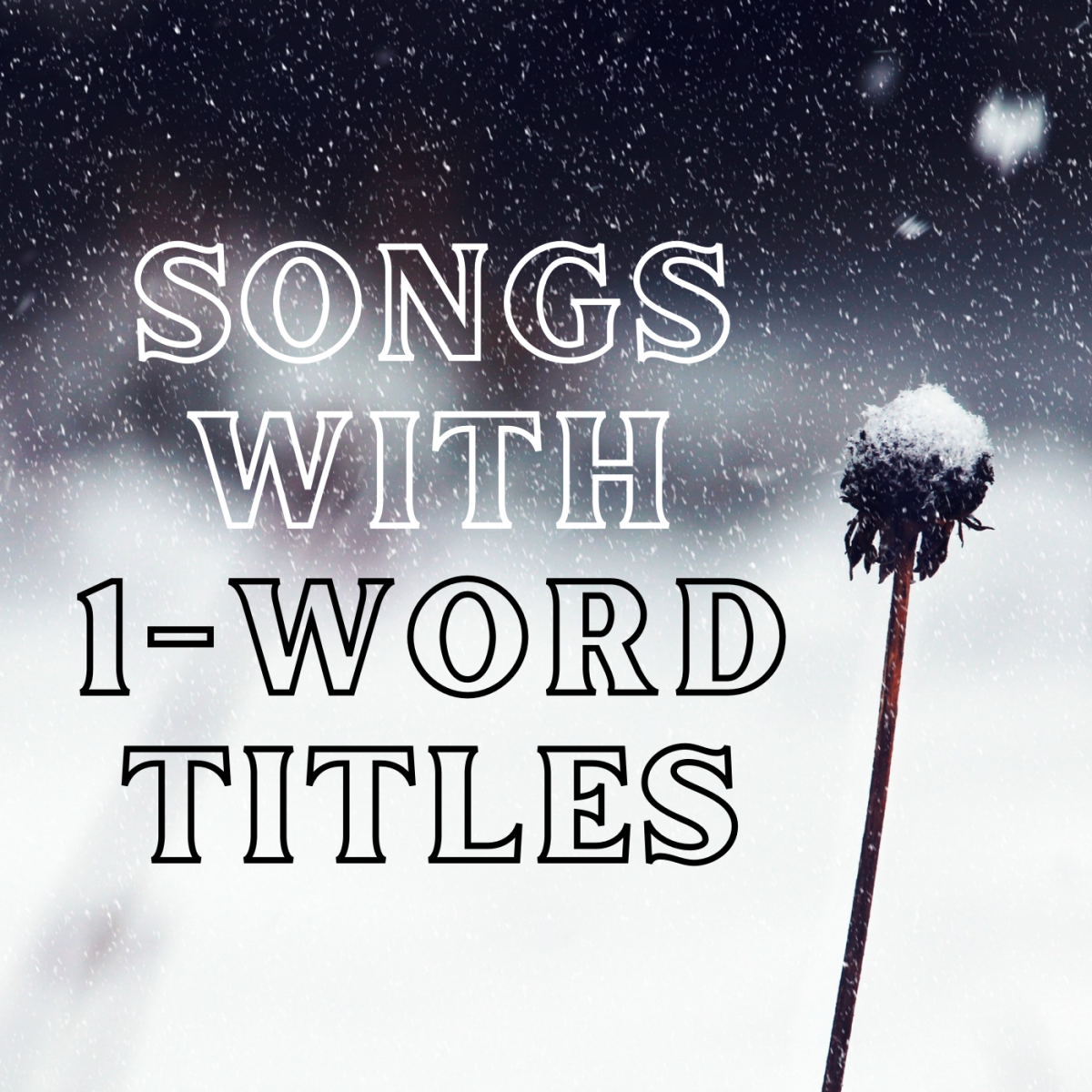 Find some songs with single-word titles to add to your playlist.