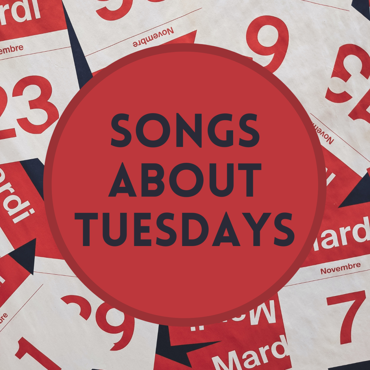 Celebrate Tuesday every day with this playlist of songs!