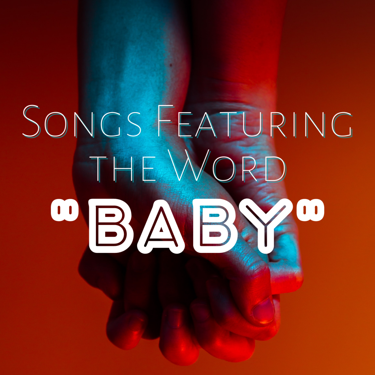 Best Songs With Baby In The Lyrics Spinditty