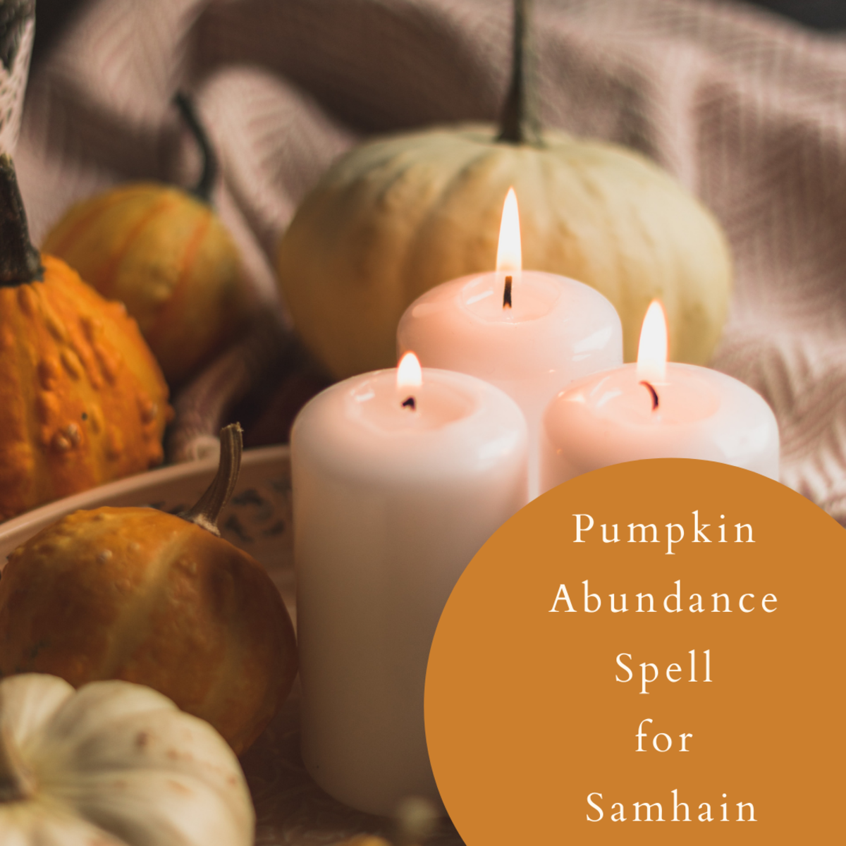 Spells for abundance are particularly powerful at Samhain.