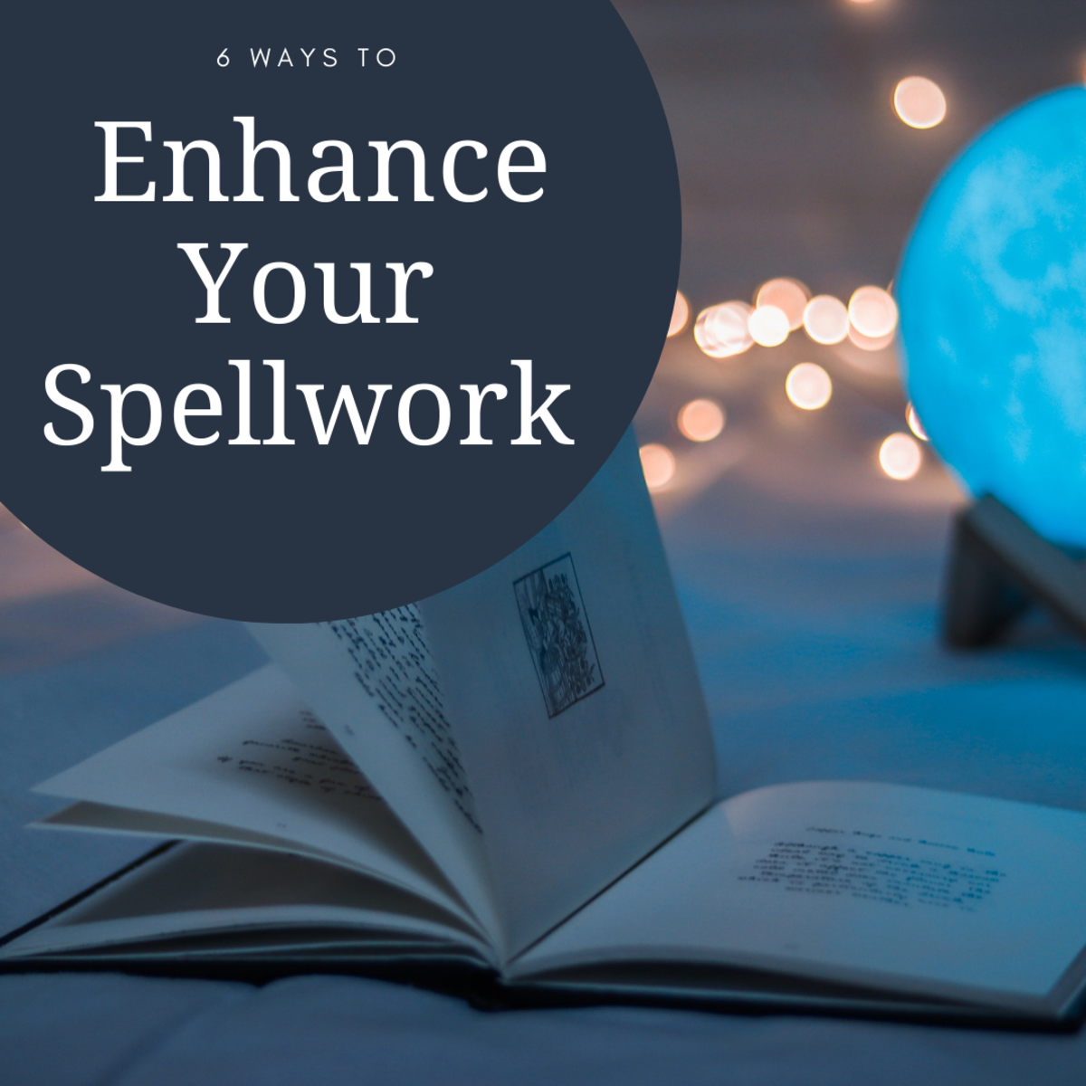 Find out how to deepen your ability to craft effective spells.