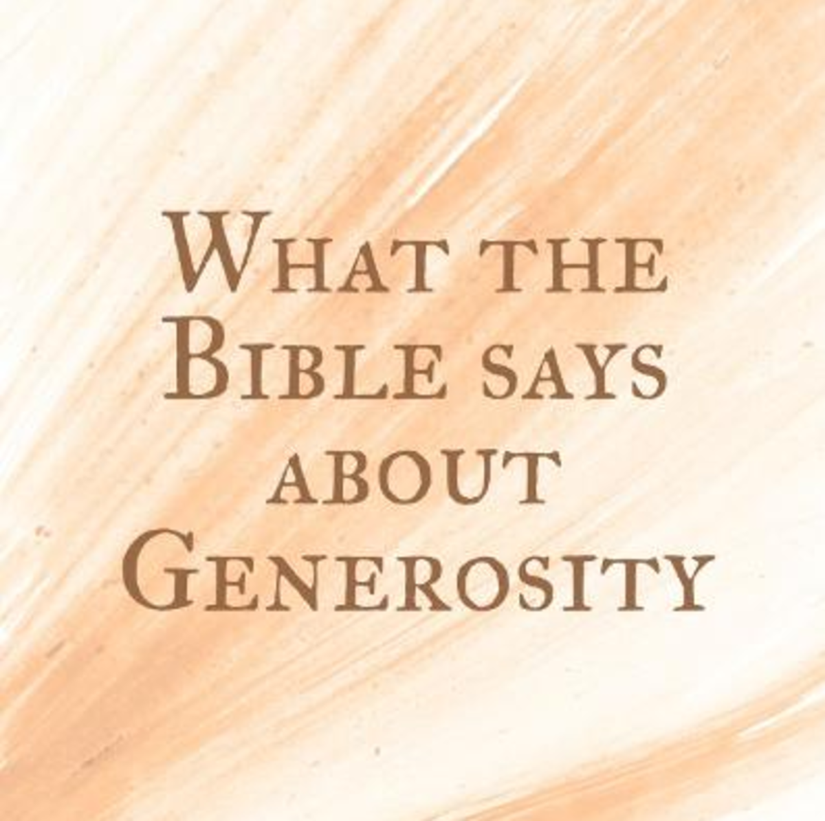 What the Bible Says About Generosity