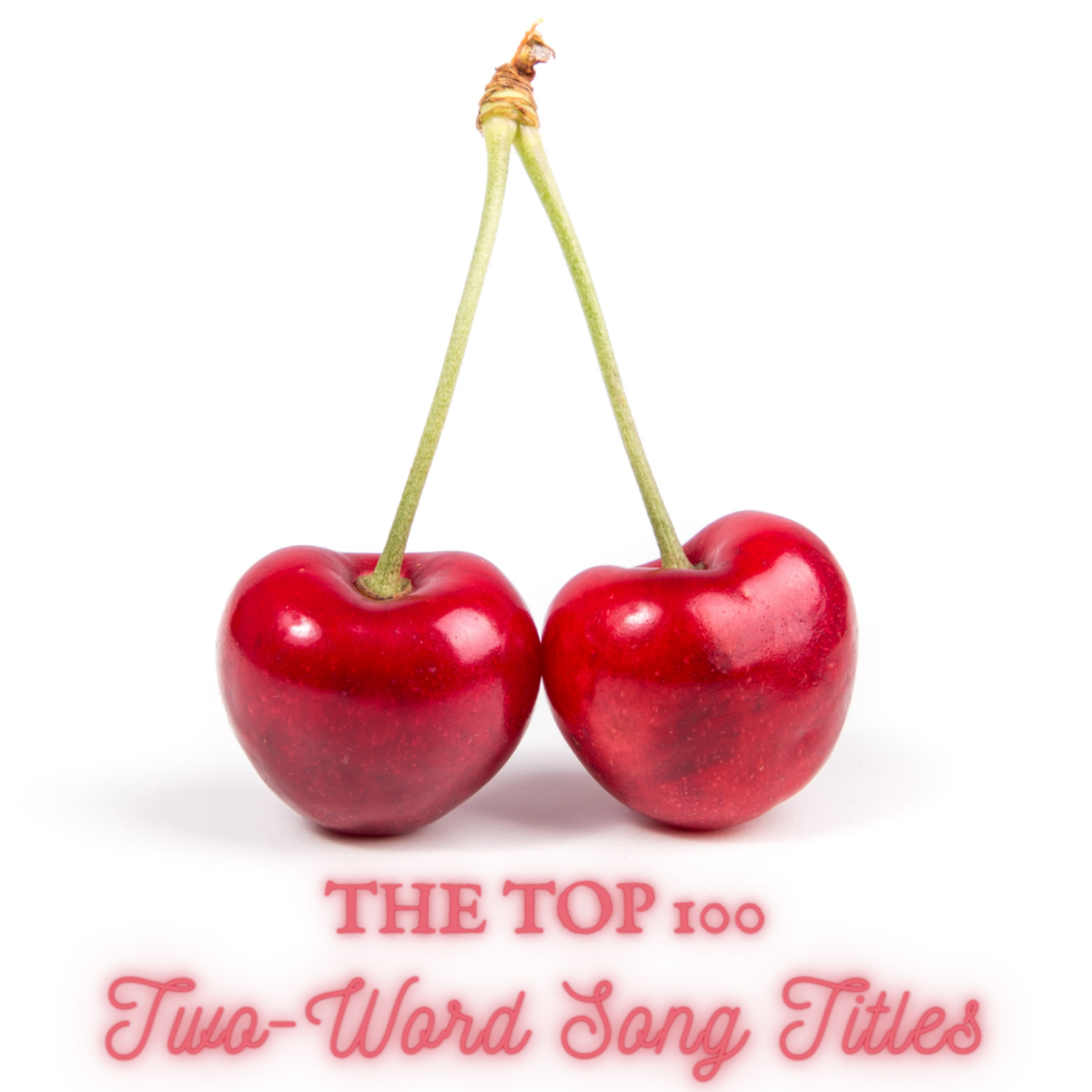 100 Best Songs With Two-Word Titles